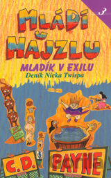 Mládí v hajzlu 3