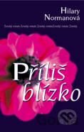 Příliš blízko