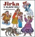 Jirka v hlavní roli