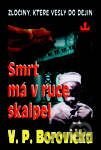 Smrt má v ruce skalpel