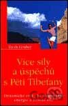 Více síly a úspěchu s Pěti Tibeťany