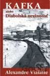 Kafka alebo Diabolská nevinnosť