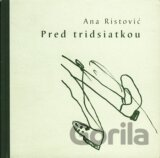 Pred tridsiatkou