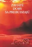Zaviate doby sa prebúdzajú II.