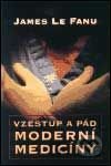 Vzestup a pád moderní medicíny
