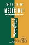 Chci se dostat na medicínu!
