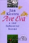 Ave Eva a iné ľúbostné básne