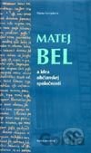 Matej Bel a idea občianskej spoločnosti