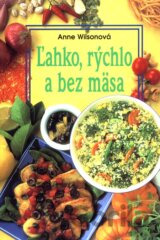 Ľahko, rýchlo a bez mäsa