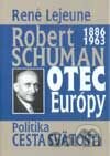 Robert Schurman - Otec Európy