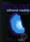Devitalizace - oživená naděje