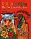 Kohút a líška - The Cock and the Fox