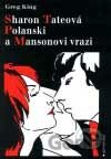 Sharon Tateová Polanski a Mansonovi vrazi
