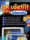 Jak ušetřit díky Internetu