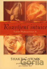 Rozvíjení intuice - Tvůrčí Představivost II.