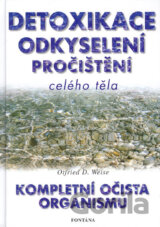 Detoxikace, odkyselení, pročištění celého těla