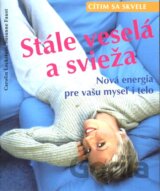 Cítim sa skvele - Stále veselá a svieža