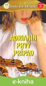 Adrianin prvý prípad