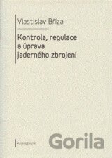 Kontrola, regulace a úprava jaderného zbrojení