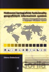 Hodnocení kartografické funkcionality geografických informačních systémů