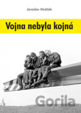 Vojna nebyla kojná