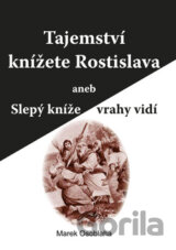 Tajemství knížete Rostislava