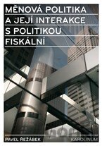 Měnová politika a její interakce s politikou fiskální