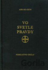 Vo svetle Pravdy - Posolstvo Grálu (v púzdre)