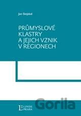 Průmyslové klastry a jejich vznik v regionech