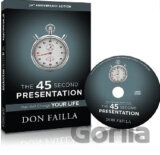 The 45 Second Presentation That Will Change Your Life