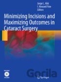 Minimizing Incisions and Maximizing Outcomes in Cataract Surgery