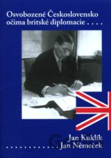 Osvobozené Československo očima britského diplomata