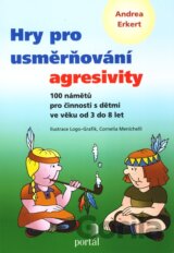 Hry pro usměrňování agresivity