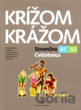 Krížom krážom - Slovenčina A1 + A2 - Cvičebnica