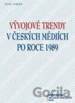 Vývojové trendy v českých mediích po roce 1989