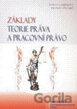 Základy teorie práva a pracovní právo