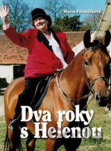 Dva roky s Helenou
