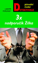 3 x nadporučík Žilka