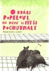 O králi Popelovi, na němž si myši pochutnaly
