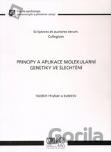 Principy a aplikace molekulární genetiky ve šlechtění