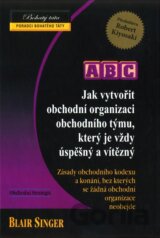 Jak vytvořit obchodní organizaci obchodního týmu, který je vždy úspěšný a vítězný