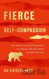 Fierce Self-Compassion