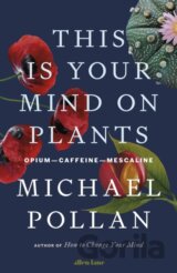 This Is Your Mind On Plants