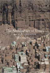 The Architecture of Yemen and Its Reconstruction