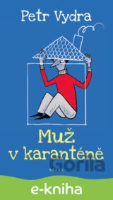 Muž v karanténě