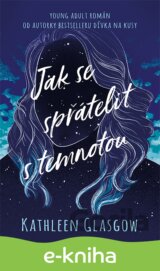 Jak se spřátelit s temnotou