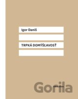 Trpká domýšľavosť