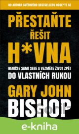 Přestaňte řešit h*vna