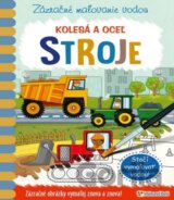 Stroje - kolesá a oceľ
