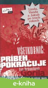 Všetko alebo nič: Príbeh pokračuje